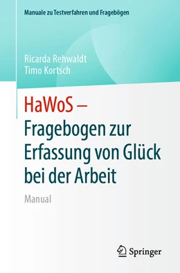 Abbildung von Rehwaldt / Kortsch | HaWoS – Fragebogen zur Erfassung von Glück bei der Arbeit | 1. Auflage | 2023 | beck-shop.de