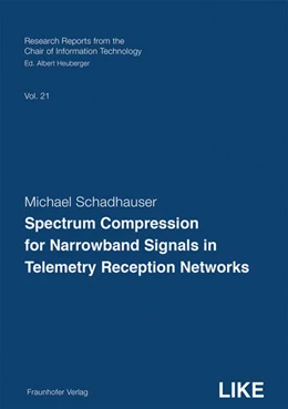 Abbildung von Heuberger / Schadhauser | Spectrum Compression for Narrowband Signals in Telemetry Reception Networks | 1. Auflage | 2023 | 21 | beck-shop.de