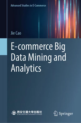 Abbildung von Cao | E-Commerce Big Data Mining and Analytics | 1. Auflage | 2023 | beck-shop.de