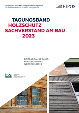 Abbildung von Schönherr | Tagungsband: Holzschutz - Sachverstand am Bau 2023 | 1. Auflage | 2023 | beck-shop.de