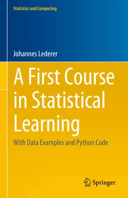 Abbildung von Lederer | A First Course in Statistical Learning | 1. Auflage | 2025 | beck-shop.de