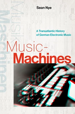 Abbildung von Nye | Music-Machines | 1. Auflage | 2026 | beck-shop.de