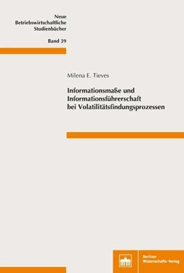 Abbildung von Tieves | Informationsmaße und Informationsführerschaft bei Volatilitätsfindungsprozessen | 1. Auflage | 2018 | beck-shop.de