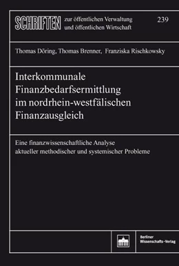 Abbildung von Döring / Brenner | Interkommunale Finanzbedarfsermittlung im nordrhein-westfälischen Finanzausgleich | 1. Auflage | 2018 | beck-shop.de