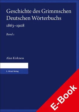 Abbildung von Kirkness | Geschichte des Grimmschen Deutschen Wörterbuchs 1863-1908. Teil 1 und 2 | 1. Auflage | 2021 | beck-shop.de