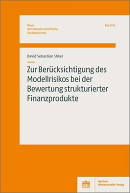 Abbildung von Shkel | Zur Berücksichtigung des Modellrisikos bei der Bewertung strukturierter Finanzprodukte | 1. Auflage | 2020 | beck-shop.de