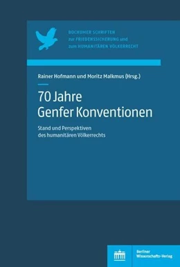 Abbildung von Hofmann / Malkmus | 70 Jahre Genfer Konventionen | 1. Auflage | 2021 | beck-shop.de