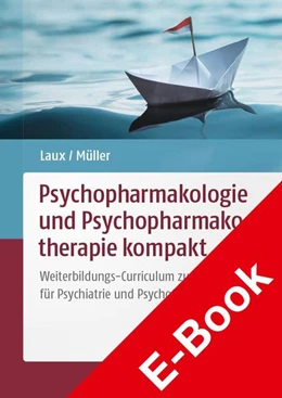 Abbildung von Laux / Müller | Psychopharmakologie und Psychopharmakotherapie kompakt | 1. Auflage | 2021 | beck-shop.de