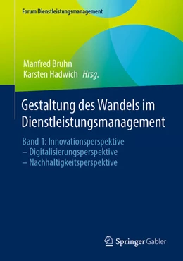 Abbildung von Bruhn / Hadwich | Gestaltung des Wandels im Dienstleistungsmanagement | 1. Auflage | 2023 | beck-shop.de