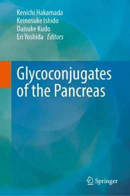 Abbildung von Hakamada / Ishido | Glycoconjugates of the Pancreas | 1. Auflage | 2026 | beck-shop.de