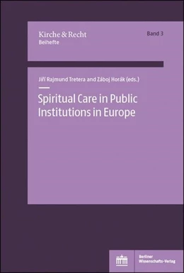 Abbildung von Tretera / Horák | Spiritual Care in Public Institutions in Europe | 1. Auflage | 2019 | beck-shop.de