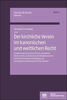 Abbildung von Schneider | Der kirchliche Verein im kanonischen und weltlichen Recht | 1. Auflage | 2020 | beck-shop.de