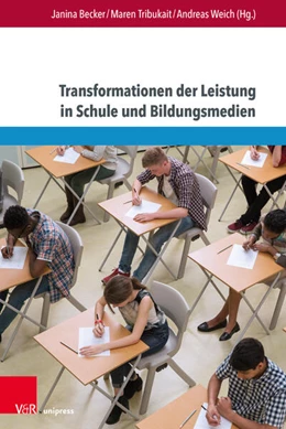 Abbildung von Becker / Tribukait | Transformationen der Leistung in Schule und Bildungsmedien | 1. Auflage | 2023 | beck-shop.de
