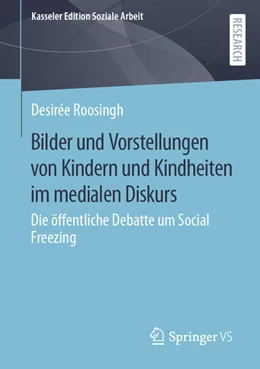 Abbildung von Roosingh | Bilder und Vorstellungen von Kindern und Kindheiten im medialen Diskurs | 1. Auflage | 2023 | beck-shop.de