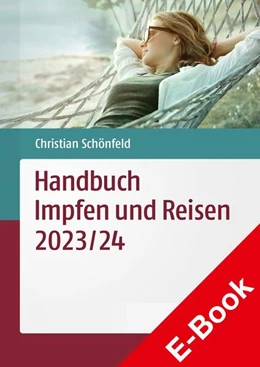 Abbildung von Schönfeld | Handbuch Impfen und Reisen 2023/24 | 1. Auflage | 2023 | beck-shop.de