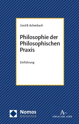 Abbildung von Achenbach | Philosophie der Philosophischen Praxis | 1. Auflage | 2023 | beck-shop.de