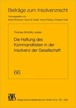 Abbildung von Schmitz-Justen | Die Haftung des Kommanditisten in der Insolvenz der Gesellschaft | 1. Auflage | 2023 | beck-shop.de