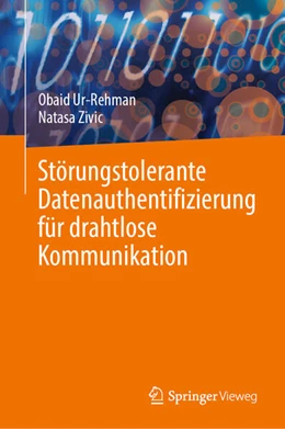 Abbildung von Ur-Rehman / Zivic | Störungstolerante Datenauthentifizierung für drahtlose Kommunikation | 1. Auflage | 2024 | beck-shop.de