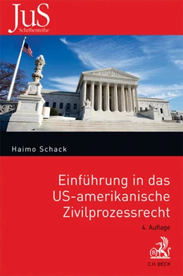 Abbildung von Schack | Einführung in das US-amerikanische Zivilprozessrecht | 4. Auflage | 2011 | Band 101 | beck-shop.de