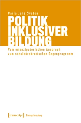 Abbildung von Svaton | Politik Inklusiver Bildung | 1. Auflage | 2024 | beck-shop.de