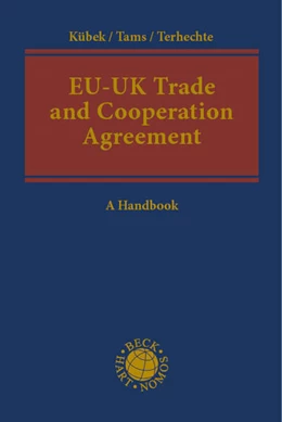 Abbildung von Kübek / Tams | EU-UK Trade and Cooperation Agreement | 1. Auflage | 2024 | beck-shop.de