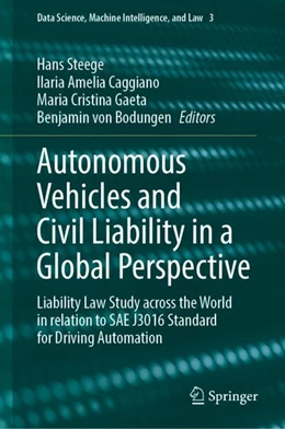 Abbildung von Steege / Caggiano | Autonomous Vehicles and Civil Liability in a Global Perspective | 1. Auflage | 2024 | beck-shop.de