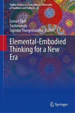 Abbildung von Škof / Sashinungla | Elemental-Embodied Thinking for a New Era | 1. Auflage | 2024 | beck-shop.de