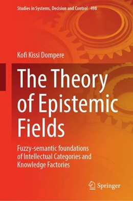 Abbildung von Dompere | The Theory of Epistemic Fields | 1. Auflage | 2024 | beck-shop.de