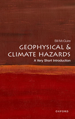 Abbildung von Mcguire | Geophysical and Climate Hazards: A Very Short Introduction | 3. Auflage | 2024 | beck-shop.de
