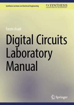 Abbildung von Asadi | Digital Circuits Laboratory Manual | 1. Auflage | 2023 | beck-shop.de