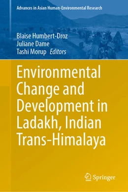 Abbildung von Humbert-Droz / Dame | Environmental Change and Development in Ladakh, Indian Trans-Himalaya | 1. Auflage | 2024 | beck-shop.de