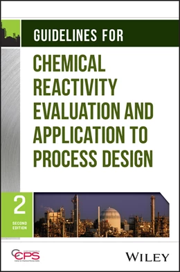 Abbildung von Ccps | Guidelines for Chemical Reactivity Evaluation and Application to Process Design | 2. Auflage | 2026 | beck-shop.de