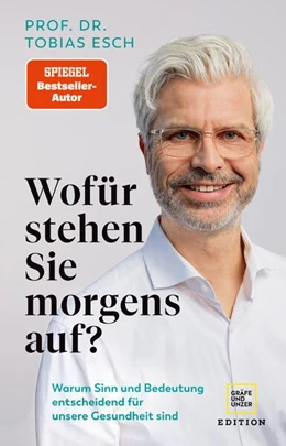 Abbildung von Esch | Wofür stehen Sie morgens auf? | 1. Auflage | 2023 | beck-shop.de