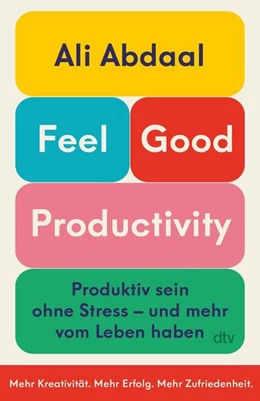 Abbildung von Abdaal | Feel-Good Productivity | 2. Auflage | 2023 | beck-shop.de