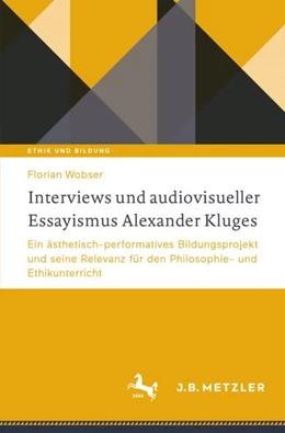Abbildung von Wobser | Interviews und audiovisueller Essayismus Alexander Kluges | 1. Auflage | 2024 | beck-shop.de