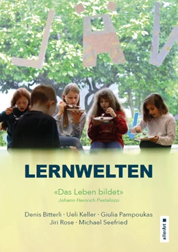 Abbildung von Bitterli / Keller | Lernwelten – Das Leben bildet | 1. Auflage | 2023 | beck-shop.de