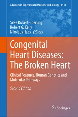 Abbildung von Rickert-Sperling / Kelly | Congenital Heart Diseases: The Broken Heart | 2. Auflage | 2024 | beck-shop.de