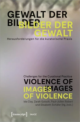 Abbildung von Clay / Gutsch | Gewalt der Bilder - Bilder der Gewalt / Violence of Images - Images of Violence | 1. Auflage | 2026 | beck-shop.de