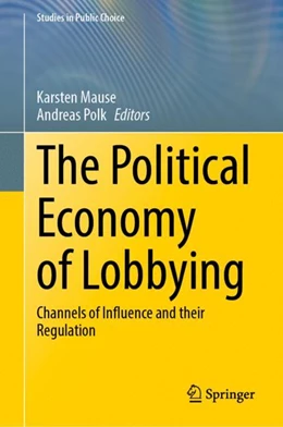 Abbildung von Mause / Polk | The Political Economy of Lobbying | 1. Auflage | 2024 | beck-shop.de