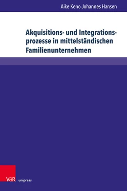 Abbildung von Hansen | Akquisitions- und Integrationsprozesse in mittelständischen Familienunternehmen | 1. Auflage | 2024 | beck-shop.de