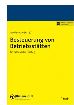 Abbildung von van der Ham / Bühl | Besteuerung von Betriebsstätten | 1. Auflage | 2024 | beck-shop.de