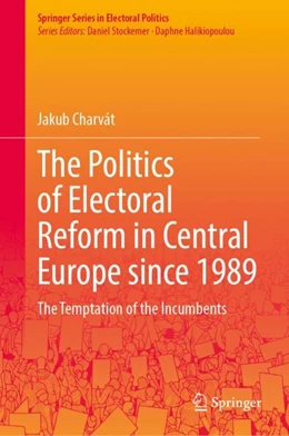 Abbildung von Charvát | The Politics of Electoral Reform in Central Europe since 1989 | 1. Auflage | 2023 | beck-shop.de