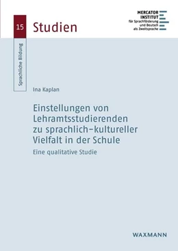 Abbildung von Kaplan | Einstellungen von Lehramtsstudierenden zu sprachlich-kultureller Vielfalt in der Schule | 1. Auflage | 2023 | 15 | beck-shop.de