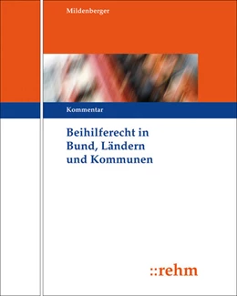 Abbildung von Mildenberger | Beihilferecht in Bund, Ländern und Kommunen - mit Aktualisierungsservice | 1. Auflage | 2018 | beck-shop.de