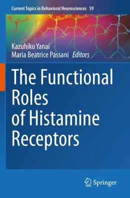 Abbildung von Yanai / Passani | The Functional Roles of Histamine Receptors | 1. Auflage | 2023 | beck-shop.de