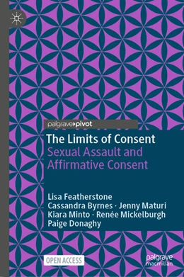 Abbildung von Featherstone / Byrnes | The Limits of Consent | 1. Auflage | 2023 | beck-shop.de