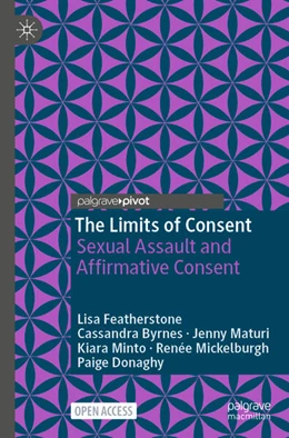 Abbildung von Featherstone / Byrnes | The Limits of Consent | 1. Auflage | 2023 | beck-shop.de