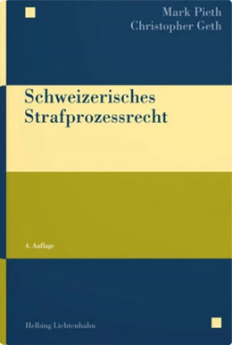 Abbildung von Pieth / Geth | Schweizerisches Strafprozessrecht | 4. Auflage | 2023 | beck-shop.de