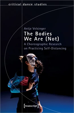 Abbildung von Velsinger | The Bodies We Are (Not) | 1. Auflage | 2024 | 71 | beck-shop.de