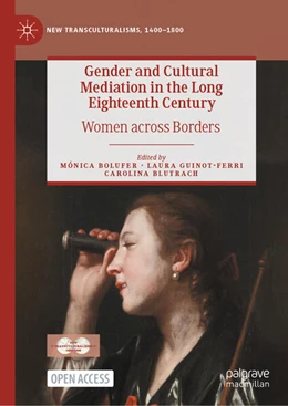 Abbildung von Bolufer / Guinot-Ferri | Gender and Cultural Mediation in the Long Eighteenth Century | 1. Auflage | 2024 | beck-shop.de